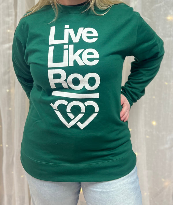 Live Like Roo Green Crewneck Sweatshirt