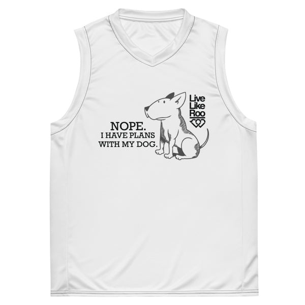 Nope. I Have Plans With My Dog. Recycled unisex basketball jersey