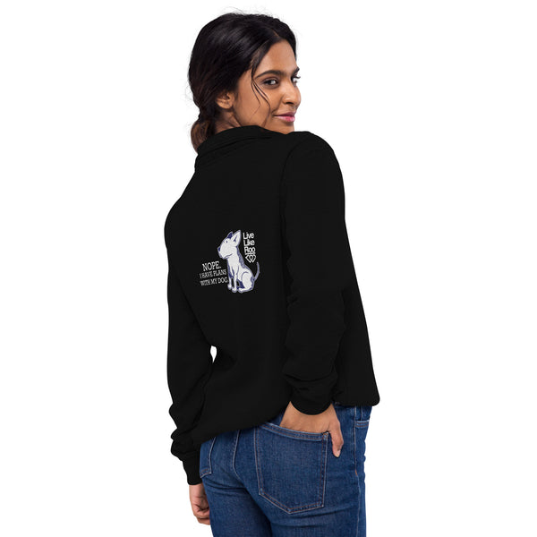 Nope. I Have Plans With My Dog. Unisex fleece pullover