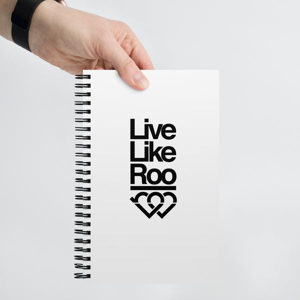 Live Like Roo Spiral notebook